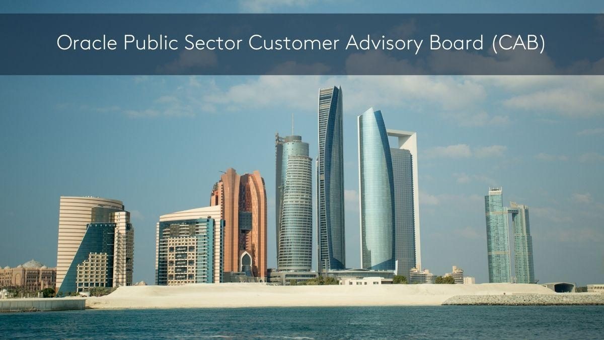 Oracle Public Sector Customer Advisory Board Cab